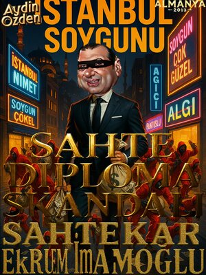 cover image of Sahte Diploma Skandalı – Sahtekâr Ekrem İmamoğlu